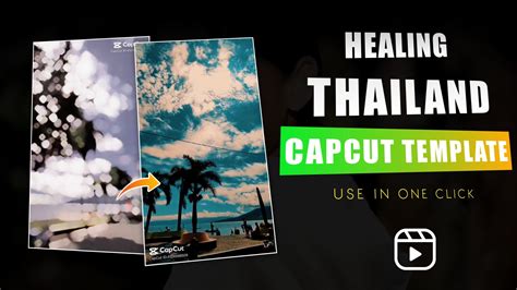 healing template capcut|15 Best Healing Thailand CapCut Templates [2024]